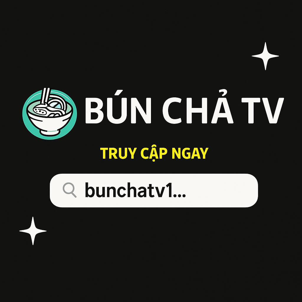 Vì Sao BunchaTV1 Là Lựa Chọn Hàng Đầu Để Xem Bóng Đá Trực Tuyến? - Ảnh 1